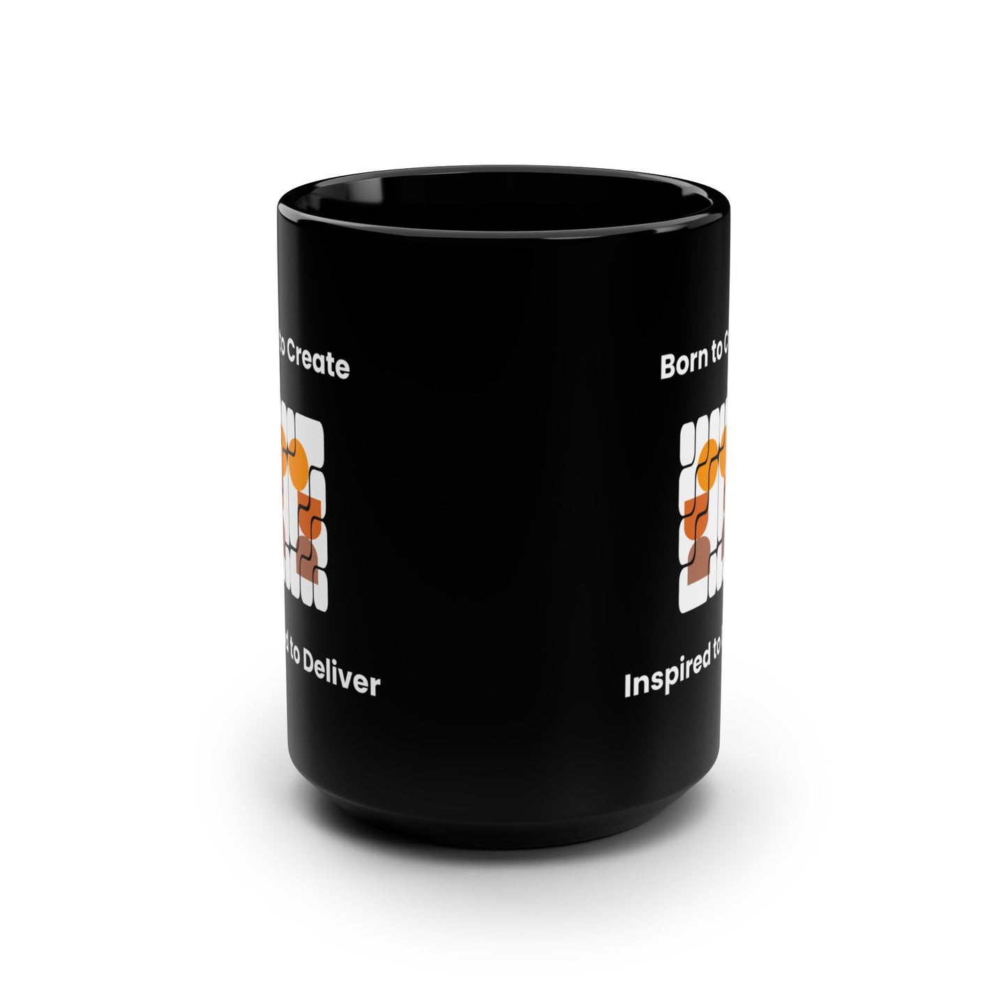 "Born to Create, Inspired to Deliver" Mug – Sip Inspiration, One Cup at a Time