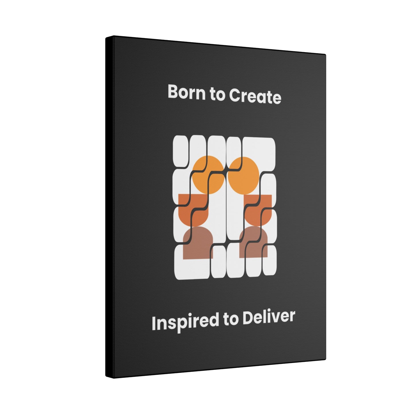 "Born To Create, Inspired to Deliver" Canvas – Celebrate Creativity and Expression