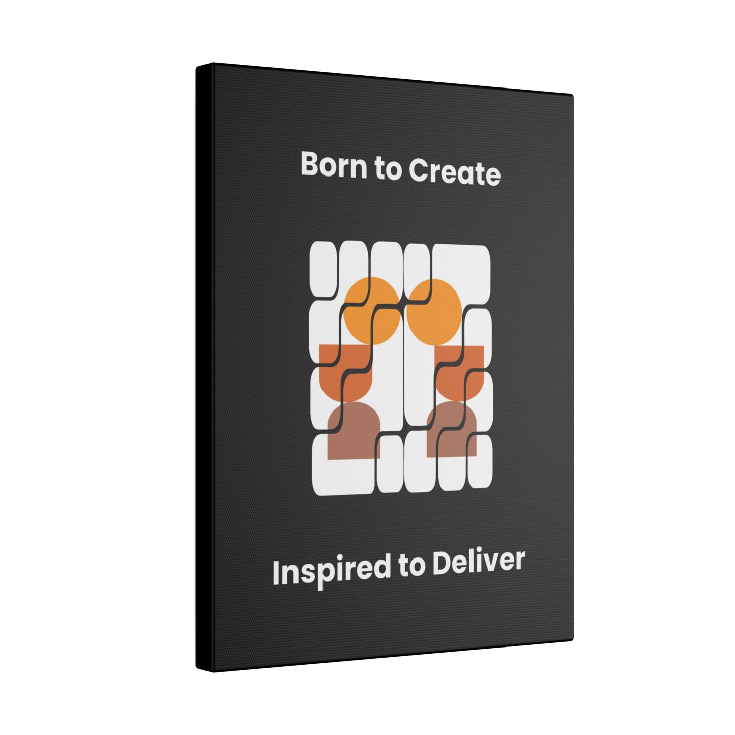 "Born To Create, Inspired to Deliver" Canvas – Celebrate Creativity and Expression