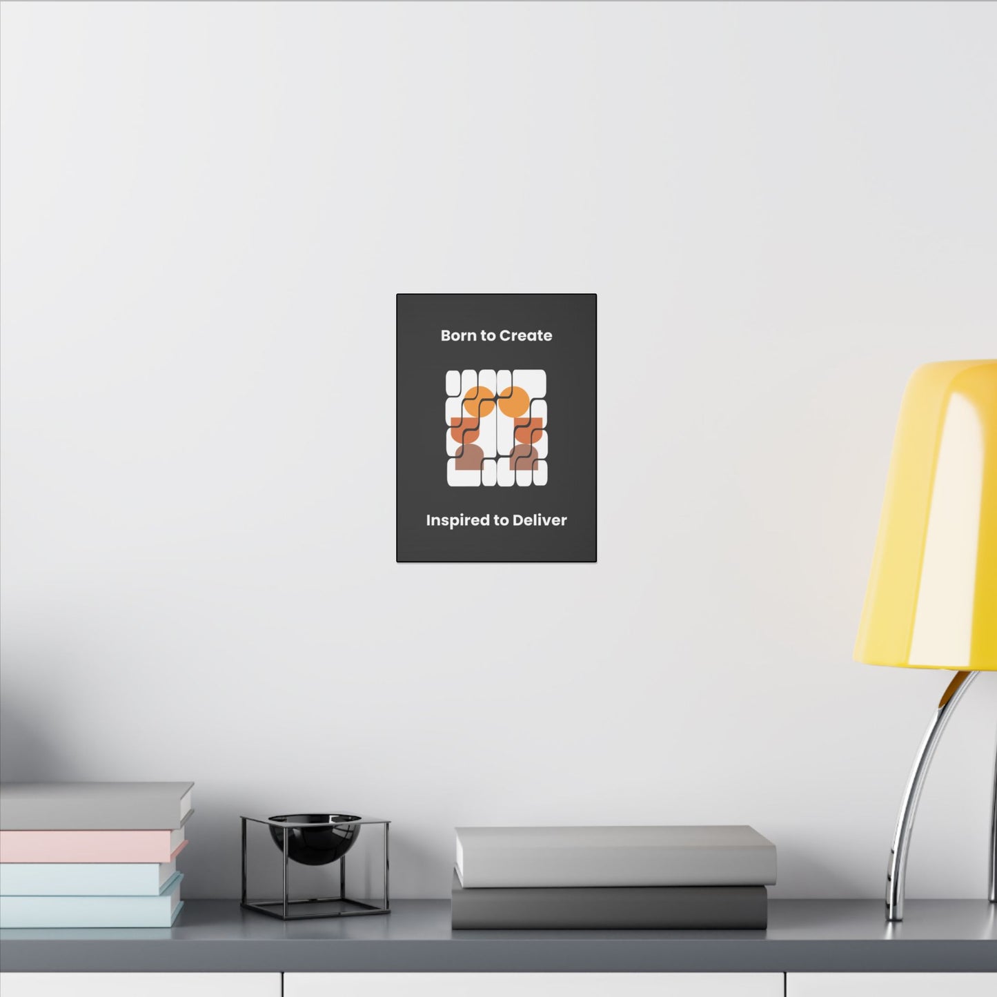 "Born To Create, Inspired to Deliver" Canvas – Celebrate Creativity and Expression