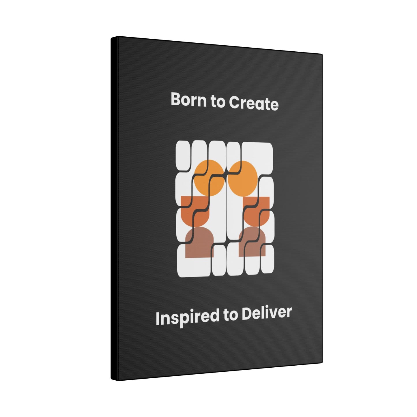 "Born To Create, Inspired to Deliver" Canvas – Celebrate Creativity and Expression